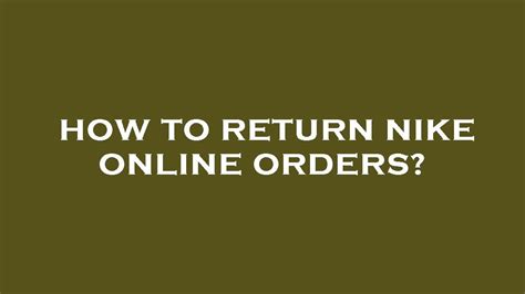 nike return nl|how to return Nike order online.